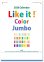 画像2: Ｌｉｋｅ ｉｔ！Ｃｏｌｏｒ  Jumbo＠595円〜(税込) (2)